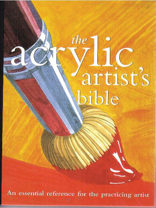 Title details for The Acrylic Artist's Bible by Marylin Scott - Wait list